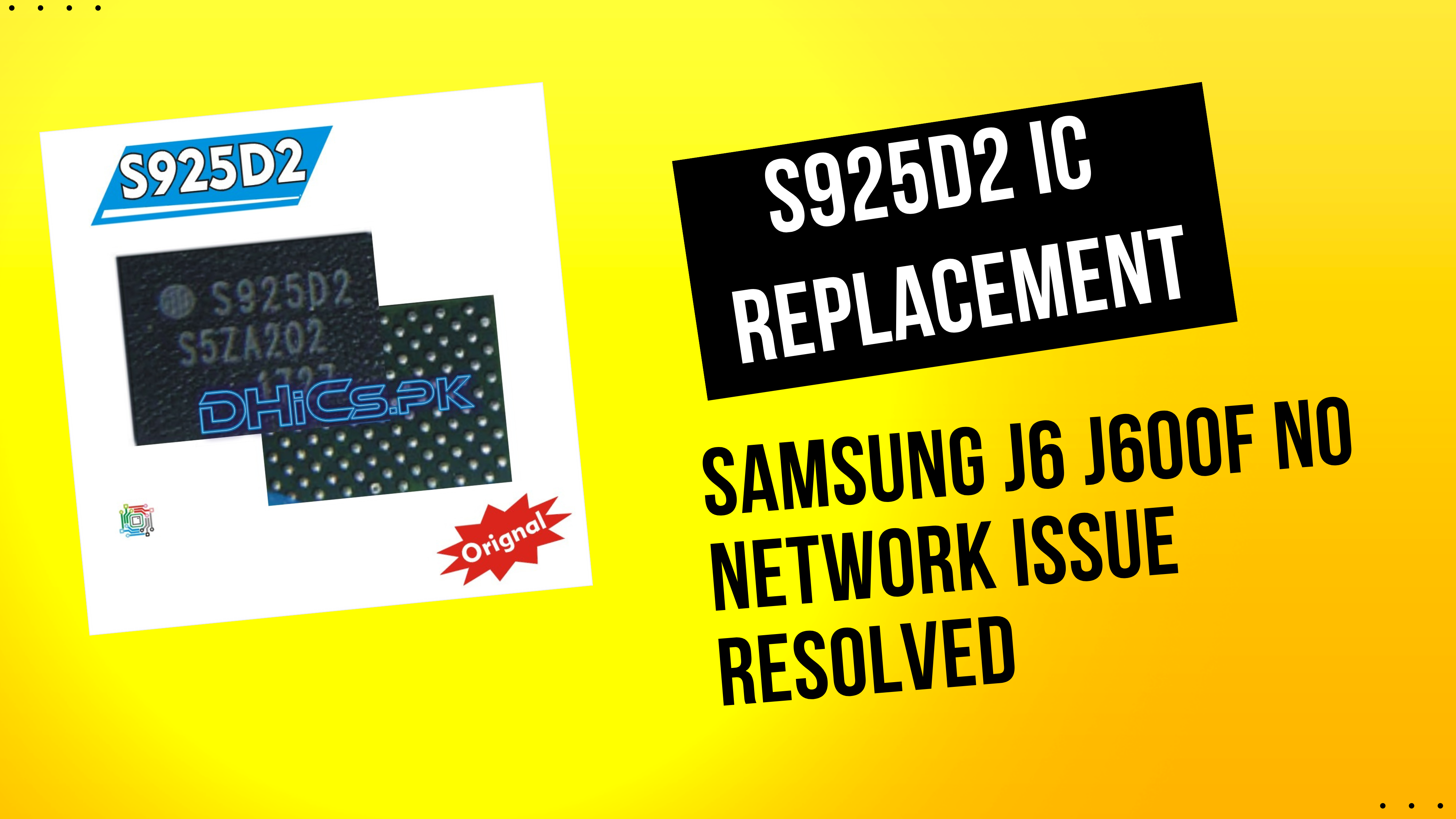 Samsung J6 J600F No Network Issue Resolved and the S925D2 IC Replacement Story