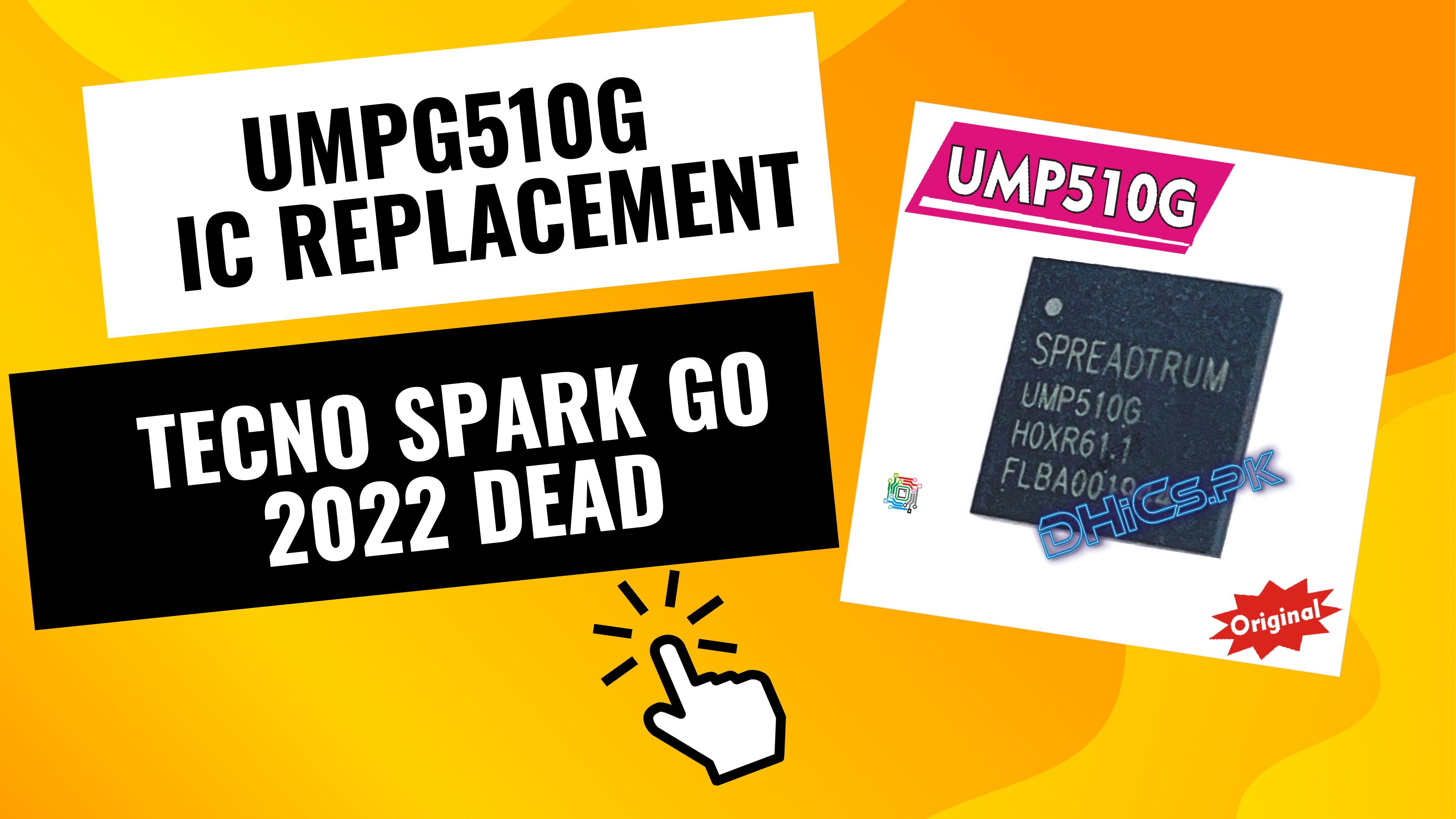 Tecno Spark Go 2022 Dead – A Successful Revival with UMPG510G IC Replacement