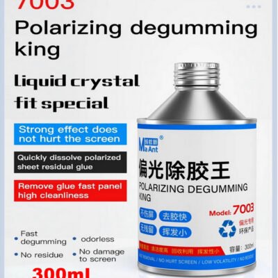 LCD Polarizing Degumming Remover Liquid MaAnt 7003  300ml