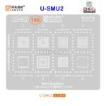 U-SMU2 Stencil For Exynos CPU Exynos9610, 9611, 9609, 850, 3830, 7884, 7885, 7904, 880, 980, 1280, E8825