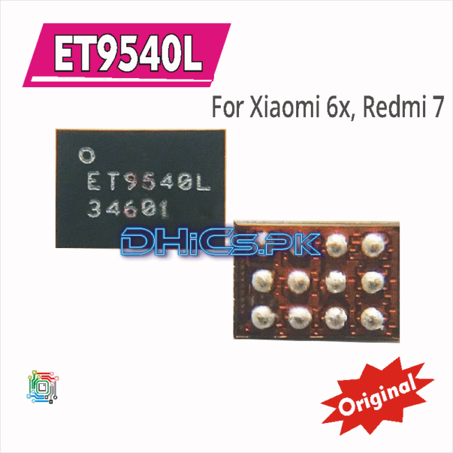 ET9540L 100% Original iC For Xiaomi 6X, Xiaomi Mi A2, Redmi 7 Charging Problem Solution ic chip