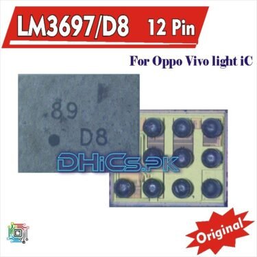 D8 / LM3697 12pin For OPPO A57 R9SK R9plus Vivo X5SL Y83 Backlight Light Control IC