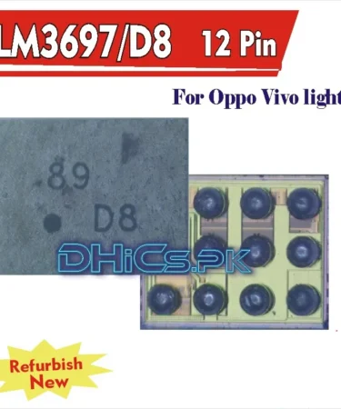 D8 / LM3697 12pin Refurbish For OPPO, Vivo Backlight Control IC