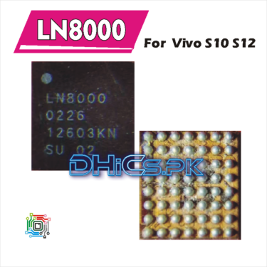LN8000 Charging iC For VIVO S10 S12