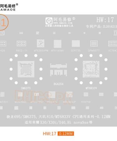 AMAOE Stencil HW17 For SM6375, MT6833V, BGA254, Huawei X30/X30i/X40/Nova 9