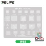IPZ9 iP8-15 CPU / NAND Reballing Stencil Relife RL-044